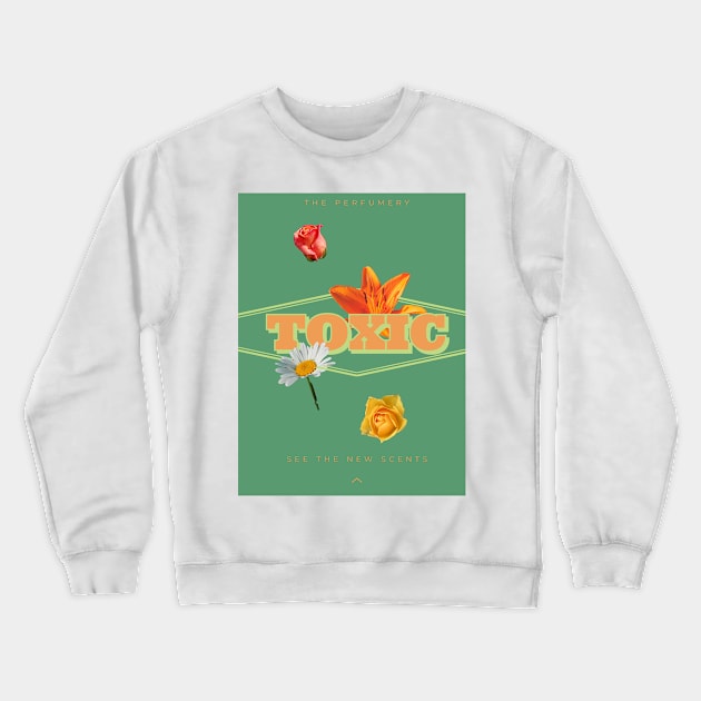 Toxic Crewneck Sweatshirt by Vibes school